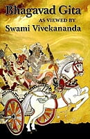 Bhagavad Gita As Viewed By Swami Vivekananda