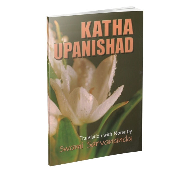 Katha Upanishad - Translated By Swami Sarvananda