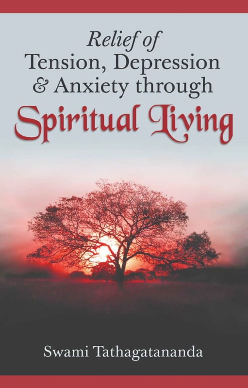 Relief of Tension, Depresssion and Anxiety through Spiritual Living